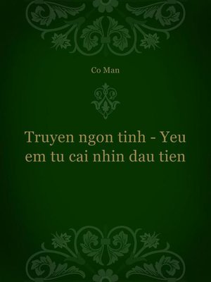 cover image of Truyen ngon tinh--Yeu em tu cai nhin dau tien